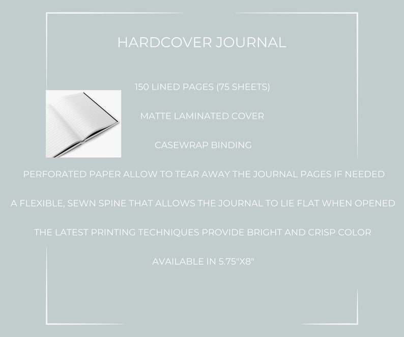 Peut inclure: Un journal &agrave; couverture rigide avec une couverture lamin&eacute;e mate et 150 pages lign&eacute;es (75 feuilles). Le journal a une reliure enveloppe et une reliure cousue flexible qui lui permet de rester &agrave; plat lorsqu'il est ouvert. Le journal est disponible en 14.6 cm x 20.3 cm.