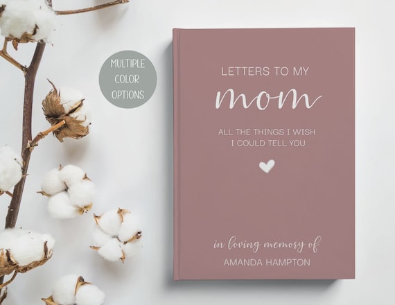 Letters to My Mom Memorial Journal, Loss of Mom, Mother Sympathy Gift, Mom in Heaven Memorial Grief Journal, Loss of Mother Gift