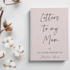 Loss of Mother Memorial Notebook Gift, Mom Loss Grief Journal, Letters to My Mom in Heaven Sympathy Gift, Mother Personalized Notebook