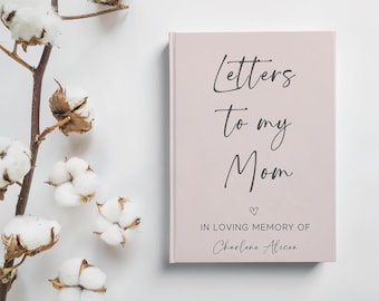 Memorial Notebook Gift: Letters to Mom Grief Journal