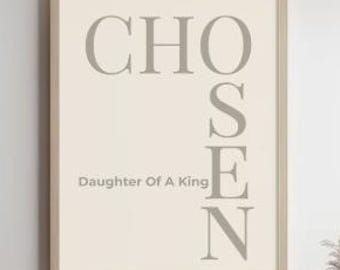 Chosen Daughter of a King Christian Wall Art Digital Download Faith Decor Minimalist Neutral Tones Religious Home Gift