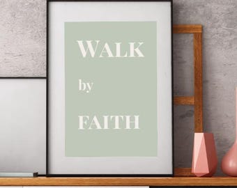 Walk By Faith Printable Wall Art | Christian Digital Download | Faith Wall Decor for Women