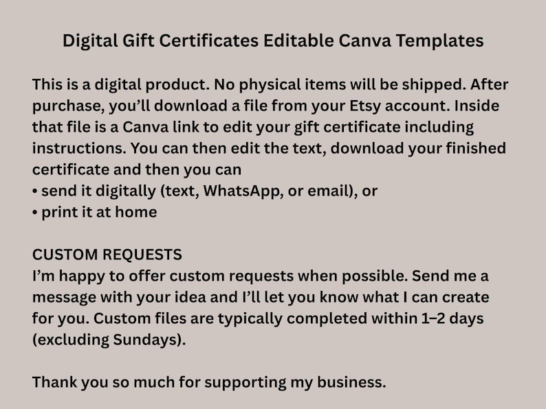 May include: Text on a beige background reads "Digital Gift Certificates Editable Canva Templates." The text explains the digital product, how to edit the Canva template, and custom request options.