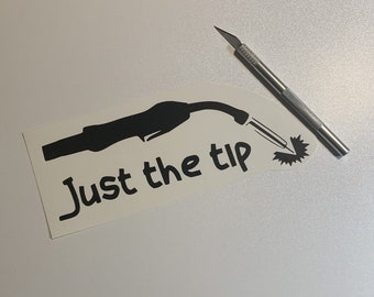 Just The Tip Vinyl Decal