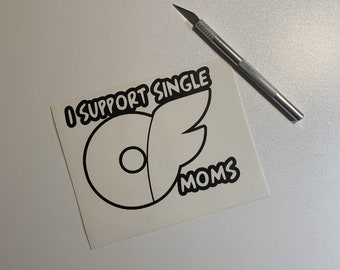 Single Moms OF Vinyl Decal
