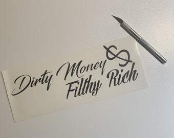 Dirty Money (stacked) Vinyl Decal