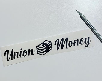 Union money Vinyl Decal