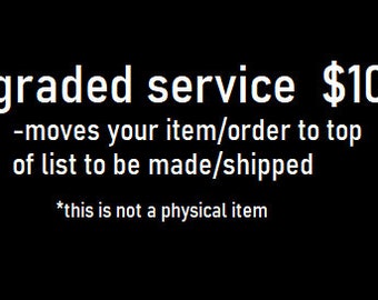 Upgraded Service
