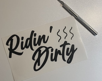 Ridin' Dirty Vinyl Decal