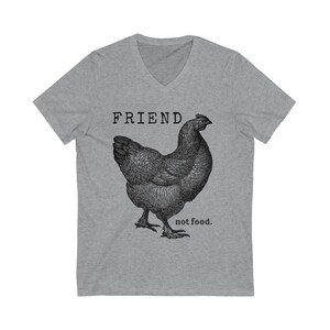 Soft and Comfy V-neck Tshirt,&quot;Friend Not food&quot; Chicken design by CloverRiot for a Vegan Lifestyle