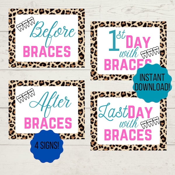 Before/After & First/Last Day with Braces sign for kids or adults