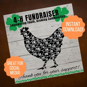 May include: Black and white silhouette of a chicken with dollar amounts on its body. The image is on a white wood background with green shamrocks. The text "4-H FUNDRAISER Empowering Youth, Growing Communities" is at the top of the image. The text "INSTANT DOWNLOAD!" is in an orange circle at the top right of the image. The text "GREAT FOR SOCIAL MEDIA!" is in an orange circle at the bottom left of the image. The text "Thank you for your support!" is at the bottom of the image with green shamrocks.