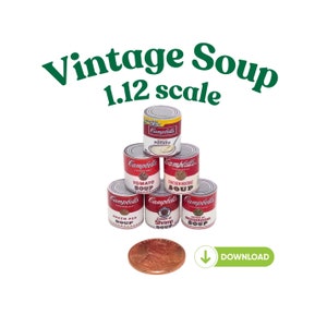 1.12 Vintage Suppe Miniatur Puppe Essen Dosen Lebensmittel DRUCKBAR Digital Download Puppenhaus DIY Dose Waren Mini Lebensmittelgeschäft DIORAMA