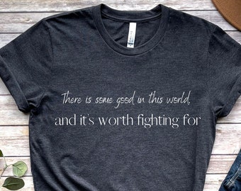 Inspiration Shirt, JRR Tolkien Quote, Book Quote Shirt, Inspirational Quote Shirt, Self Growth TShirt, Women Power Shirt, Motivational Shirt