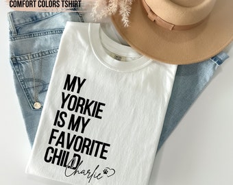 Custom Yorkshire Terrier Shirt Yorkie Mom Yorkshire Terrier Shirt for Dog Lover Funny Yorkshire Terrier Gift Yorkie Tee Custom Yorkie TShirt