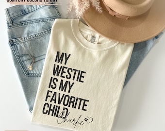 Custom West Highland Terrier Mom Shirt Westie Mom Shirt Westie Lover Gift for Dog Lover Funny Westie Shirt West Highland Terrier Shirt