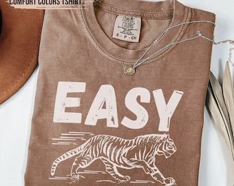 Easy Tiger Comfort Colors® T-Shirt, Vintage Distressed Tiger Shirt, Oversized Retro Tiger Tee, Trendy Grunge Indie Boho Shirt, Graphic Tee