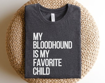 Bloodhound Mom Shirt Dog Mom Gift for Dog Lover Gift Bloodhound Mom T-Shirt Bloodhound Dog Shirt Funny Dog Shirts Bloodhound Dog Lover Shirt