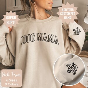 Custom Dog Mom Sweatshirt with Dog Name on Sleeve, Personalized Dog Mom Sweatshirt, Dog Mom Gift, Custom Dog Mom Shirt, Gift for Dog Lover