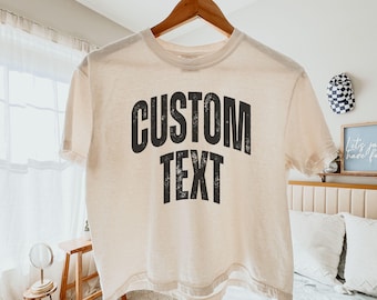 Comfort Colors® Custom Text Boxy Crop Top, Custom Text Shirt, Personalized Cropped Shirt, Custom Saying, Custom Shirt, Personalized Quote