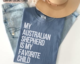 Comfort Colors Australian Shepherd Shirt Australian Shepherd Lover Shirt Aussie Shirt Dog Mama Shirt Gift for Pet Dog Mom Gift for Dog Lover