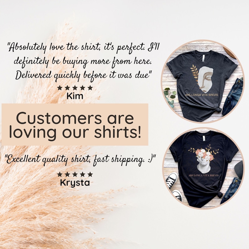 May include: Two customer reviews for a t-shirt with a graphic of a bust sculpture. The first review says "Absolutely love the shirt, it's perfect. I'll definitely be buying more from here. Delivered quickly before it was due." The second review says "Excellent quality shirt, fast shipping. :)". Both reviews have five stars.