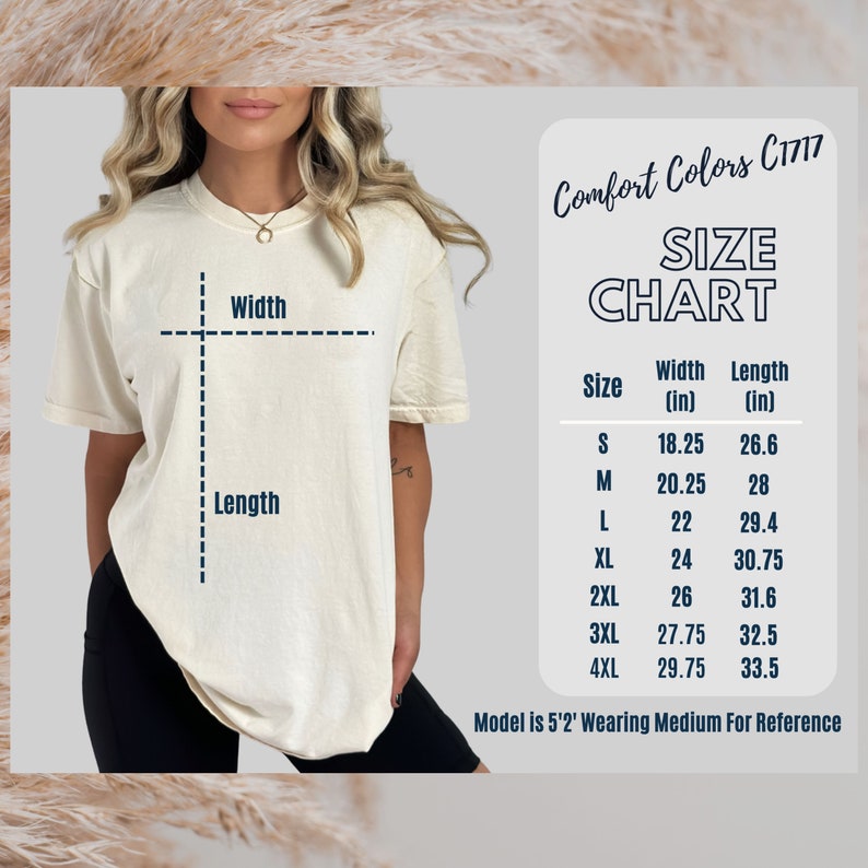 May include: Size chart for a t-shirt in Comfort Colors C1717. The chart shows the width and length in inches for sizes S, M, L, XL, 2XL, 3XL, and 4XL.