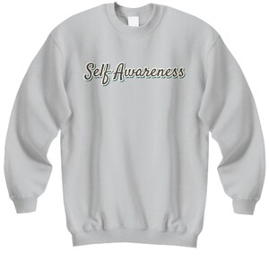 Sweatshirt-Self Awareness-Unisex-Style - Self Expression for Everyday clothing -Casual Wear
