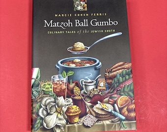 Matzoh Ball Gumbo: Cuentos culinarios del sur judío por Marcie Cohen Ferris, 2005 Tapa dura