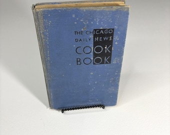 Libro de cocina del Chicago Daily News, 1930, Edith Shuck, tapa dura de tela azul - Muestra la edad