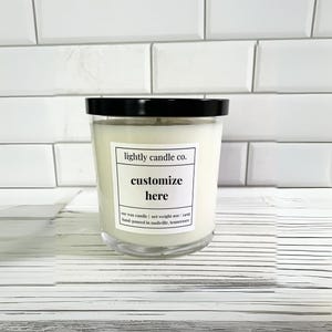 Personalized Candles • Soy Wax Candle • Clean Product • Choose Your Fragrance • Customizable Candles