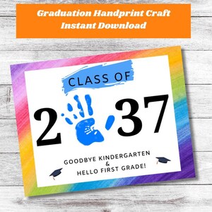 Graduation Handprint Art| Instant Download| Printable For Kindergarten and Preschool Graduation} Goodbye Kindergarten Hello 1st Grade