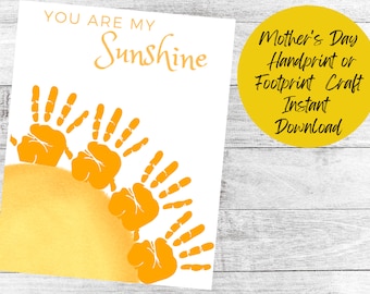 You Are My Sunshine Handprint or Footprint Craft| Printable Mother&#39;s Day Gift| Instant Download
