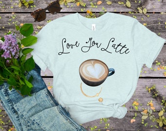 Ich liebe dich Latte T-Shirt, Kaffee-Liebhaber-Geschenk, Latte Art Tee