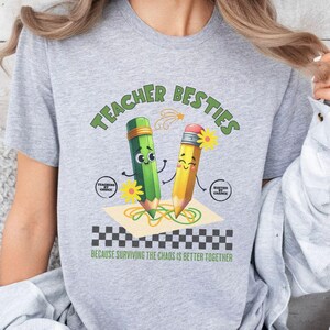 Teacher Besties Shirt, Funny Teacher Shirt, Gift for Teacher Bestie, Teacher Life Tee, Back to School, Teaching Partner, Teacher Coworker