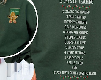 12 Days Of Teaching Christmas Sweatshirt, Christmas Teacher Shirt, Teacher Gift, Funny Teacher Shirt, Merry Teacher, Teacher Life Shirt