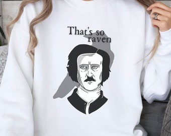 Edgar Allan Poe Dark Academia Shirt, Poe Poet Shirt, Literature Sweatshirt, Raven Bookish Crewneck, Edgar Allan Poe Gift, Librarian Gift