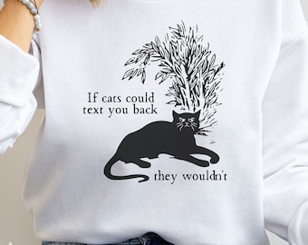 Black Cat Sweatshirt, Funny Cat Sweatshirt, Cat Mom Hoodie, Cat Lover Gifts, Cat Sweatshirt, Cute Cat Hoodie, Cat Mom Gift