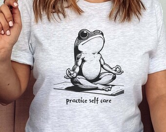 Frog Self Care Shirt, Funny Frog Self Care Yoga Tee, Funny Frog Shirt, Yoga Frog Gift For Her, Cottagecore Frog Shirt, Gift for Frog Lover