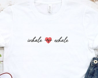Inhale Exhale Shirt, Just Breathe Shirt, Yoga T-Shirt, Meditation Shirt, Inspirational Shirt, Meditation Gift, Yoga Shirts Women, Zen Shirt