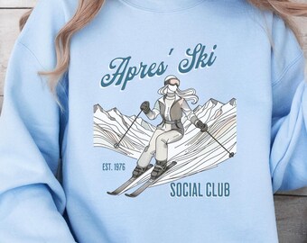 Apres Ski Sweatshirt, Skiing Sweater, Ski Weekend, Colorado Sweatshirt, Mountain Ski Sweatshirt, Winter Ski Sweater, Vintage Ski Sweater