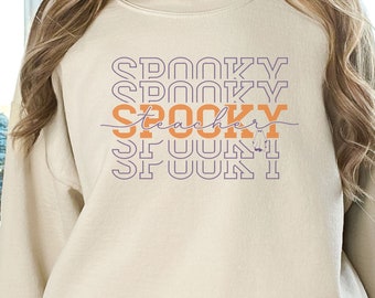 Spooky Teacher Halloween Sweatshirt, Funny Teacher Ghost Shirt, Teacher Life Shirt, Halloween Teacher Crewneck, Halloween Gift For Teacher