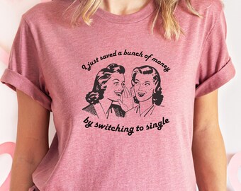 Anti Valentines Day Shirt, Funny Valentine's TShirt, Funny Valentine Tee, Retro Valentines Day, Anti Valentine Club Shirt, Vintage Women Tee