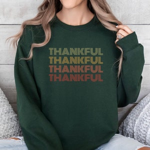 Thankful Sweatshirt, Fall Sweatshirt, Grateful Shirt, Thankful Crewneck Fall Sweatshirt, Thankful and Grateful Sweatshirt, Autumn Sweatshirt