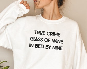 True Crime Sweatshirt, True Crime Lover Shirt, True Crime Junkie Gift, Crime Show Shirt, True Crime Gifts, Murder Shows and Comfy Clothes