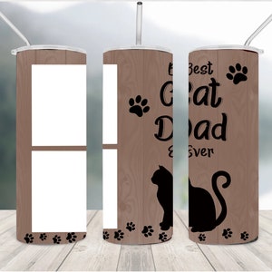 Cat dad design, photo collage wood background, 20oz Skinny Tumbler Sublimation Designs, For Straight Tumblers, PNG File Digital Download