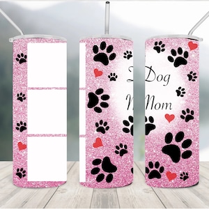 Dog mom, pink glitter, pet photo collage design, 20oz Skinny Tumbler Sublimation Designs, For Straight Tumblers, PNG File Digital Download