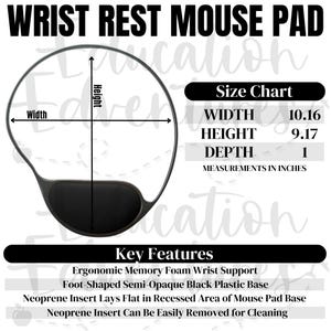 May include: Black wrist rest mouse pad with a foot-shaped memory foam wrist support. The pad measures 10.16 inches wide, 9.17 inches high, and 1 inch deep. The pad has a recessed area for a neoprene insert that can be removed for cleaning.  Key Features: Ergonomic Memory Foam Wrist Support, Foot-Shaped Semi-Opaque Black Plastic Base, Neoprene Insert Lays Flat in Recessed Area of Mouse Pad Base, Neoprene Insert Can Be Easily Removed for Cleaning.