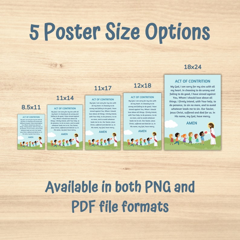 May include: A printable poster with 5 different size options for an Act of Contrition prayer. The poster features a blue background with a white border and a cartoon illustration of children and Jesus. The text on the poster reads "Act of Contrition" and includes the prayer.