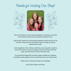 May include: A family photo of a mother and her three daughters. The family is smiling and standing together. The photo is set against a light blue background with a floral design. The text "Thanks for Visiting Our Shop!" is at the top of the image. The text "Julie, Olivia, Allison, and Emily" is at the bottom of the image.